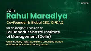CO-FOUNDER & GLOBAL CEO | RAHUL MARADIYA | GUEST LECTURE AT LBSIM DELHI