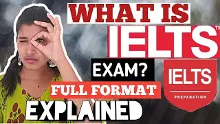 What Is IELTS Exam ? | IELTS India test format | Understanding IELTS test format | THE EXPOUND