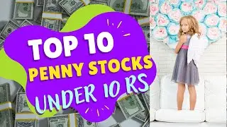top 10 penny stocks under 10 rupees buy now | Best penny stocks under 10 rupees buy now