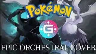 Pokémon Black & White - Battle! Reshiram / Zekrom / Kyurem | Epic Orchestral Cover
