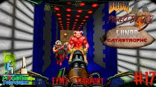 Doom: Project Brutality 3.0: Lunar Catastrophe: E2M7 - Starport