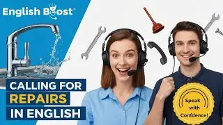 Learn English for Calling Household Repairs | Speak Confidently with Plumbers & Technicians 