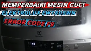 Memperbaiki Mesin cuci 1 tabung Elektrolux EWT805WN Error code F8