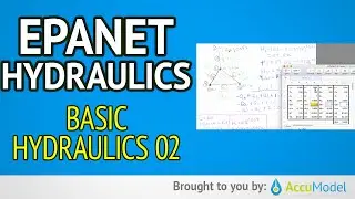 EPANET Basic Hydrulics 02b | Hydraulic Modeling