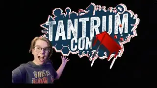 Tantrum con 2024  Vlog day, one ￼
