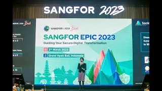 The Beautiful Memories of Sangfor EPIC Summit 2023 - APAC Edition
