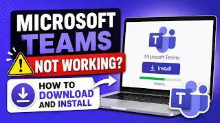 📌 Microsoft Teams Not Working? How to Download and Install Microsoft Teams