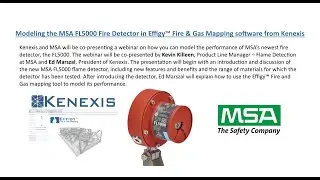 MSA & Kenexis Co webinar FL5000 introduction and modeling in Effigy Fire & Gas mapping software