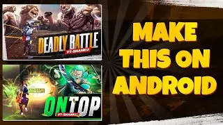 how to make free fire tournament highlights thumbnail on Android