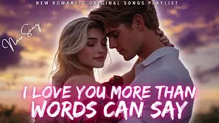 𝐈 𝐋𝐨𝐯𝐞 𝐘𝐨𝐮 𝐌𝐨𝐫𝐞 𝐓𝐡𝐚𝐧 𝐖𝐨𝐫𝐝𝐬 𝐂𝐚𝐧 𝐒𝐚𝐲 (𝐋𝐲𝐫𝐢𝐜𝐚𝐥 𝐕𝐢𝐝𝐞𝐨) | 𝐏𝐨𝐩 𝐋𝐨𝐯𝐞 𝐒𝐨𝐧𝐠 | 𝐑𝐨𝐦𝐚𝐧𝐭𝐢𝐜 𝐁𝐚𝐥𝐥𝐚𝐝 𝟐𝟎𝟐𝟒