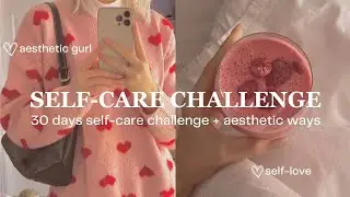 30 days self-love challenge ♡