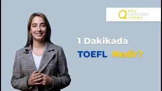 1 Dakikada TOEFL Nedir? | SDM Dil Okulu