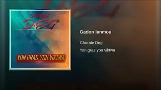 Gadon lanmou - Chorale DEG