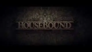 HOUSEBOUND Trailer Horror Comedy   2014