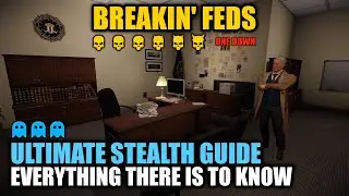 [PAYDAY 2] Breakin' Feds DSOD: Ultimate Stealth Guide || Everything there is to know