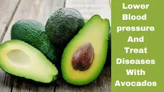 Prevent High Blood Pressure and Other Diseases With Avocados 🥑🥑#health #healthyfood