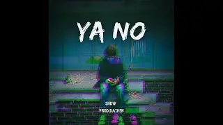 YA NO - SHDW(BEAT PROD.DAIKEN)