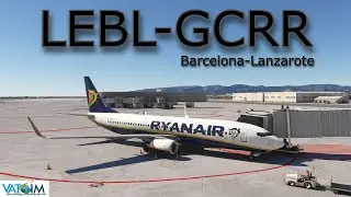 MSFS LIVE | PMDG 737 | Barcelona (LEBL)- Lanzarote (GCRR) | Vatsim | #msfs2020 #pmdg