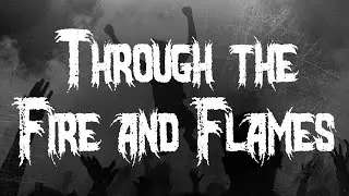 DragonForce - Through the Fire and Flames (Lyrics)