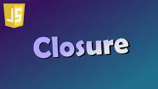 6.  Closure in JavaScript in Bangla
