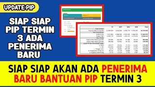 AKAN ADA PENERIMA BARU PIP TERMIN 3 2024 || INI YANG AKAN DAPAT TERMIN 3