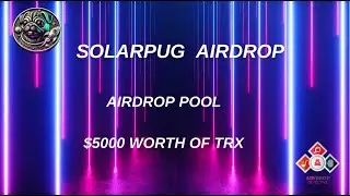 🕵🏻‍♂️ SolarPug #Airdrop | 🏆 Reward Pool: $5000 worth of TRX #airdrop #bitcoin