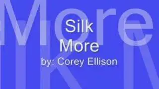 Silk - more