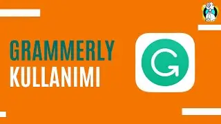 İngilizce metinde grammar ve yapı hatalarını düzeltme - Grammarly kullanımı