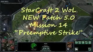 StarCraft 2 WoL NEW Patch 5.0 achievements Mission 14 (Preemptive Strike) on BRUTAL!