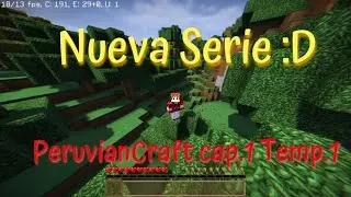 PeruvianCraft Cap.1 Temp.1 Empieza la historia 7w7