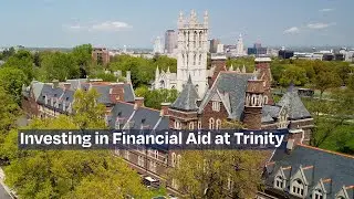 Investing in Financial Aid at Trinity