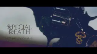 Ｓｐｅｃｉａｌ Ｄｅａｔｈ; ʰᵇᵈ ᵛᵃᶰᶦᶫᶫᵃ