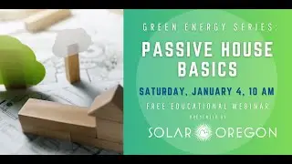 Green Energy Series #23: Passive House Basics