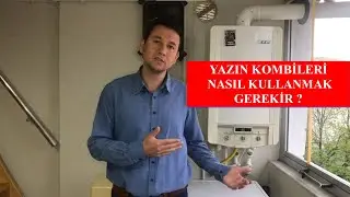 Kombilerde yaz ayarı nasıl yapılır ? Kombi radyatör suyu boşaltılır mı?
