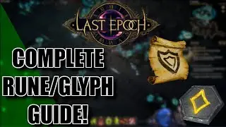 The ULTIMATE Guide To Runes And Glyphs In Last Epoch!