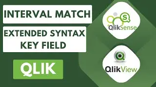 Interval Match Extended Syntax Key Field #qliksense  #qlik #qlikcloud #qliksaas #qlikview