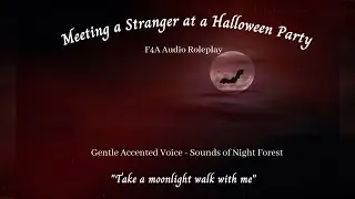 Meeting a Stranger at a Halloween Party - F4A ASMR Fantasy Roleplay