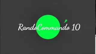 to randocommando 10 here is an intro hope you like it