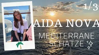 AIDA NOVA 1/3 - MEDITERRANE SCHÄTZE | Denise Darleen
