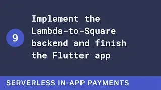 Sandbox Sessions: Implement the Lambda-to-Square backend and finish the Flutter app