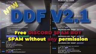 FREE Discord Spam Bot DDF V2.1 UPDATE