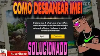 COMO DESBANEAR TU IMEI Y VOLVER A JUGAR AL FREE FIRE EN APK O EN DUAL SAPCE
