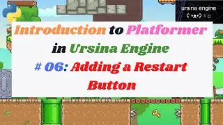 Introduction to Platformer in Ursina Engine in Python # 6, Adding a Restart Button