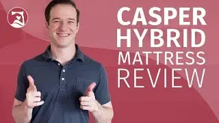 Casper Hybrid Mattress Review + Casper Original Comparison - Is This An Improvement On The Original?