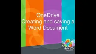 OneDrive - Creating and Saving a Word Document