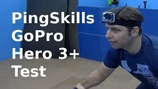 GoPro Hero 3+ Test | Table Tennis | PingSkills