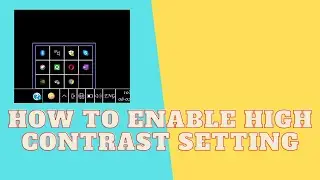 How to enable high contrast setting | high contrast setting kaise on kare