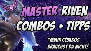 Master Riven Comboguide + Tipps für Anfänger und Fortgeschrittene! Neue Riven COMBO?