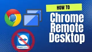 How to Use Chrome Remote Desktop