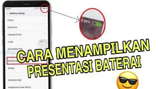Cara Memunculkan Presentasi Baterai Hp Xiaomi